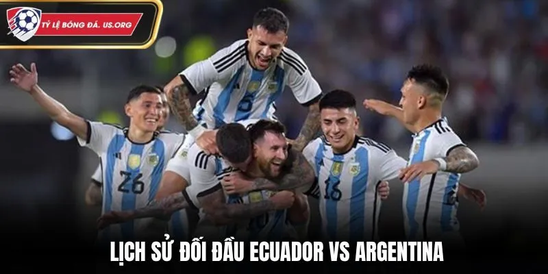 Thống kê đối đầu trong 10 lần gần nhất giữa Ecuador vs Argentina