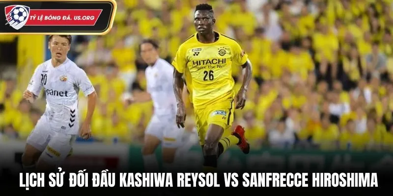 Soi kèo Kashiwa Reysol vs Sanfrecce Hiroshima - thống kê thành tích đối đầu