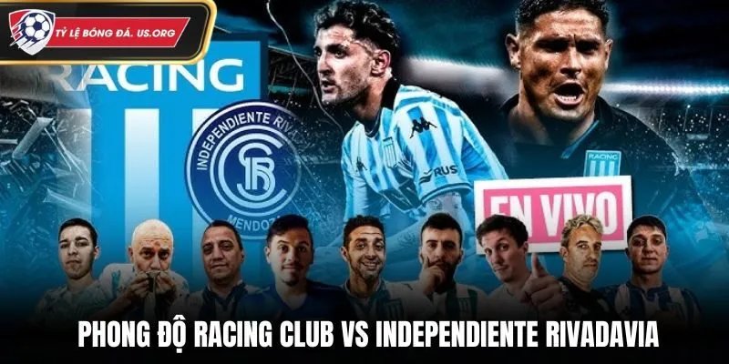 Racing Club vs Independiente Rivadavia - phân tích kết quả ra sân gần nhất